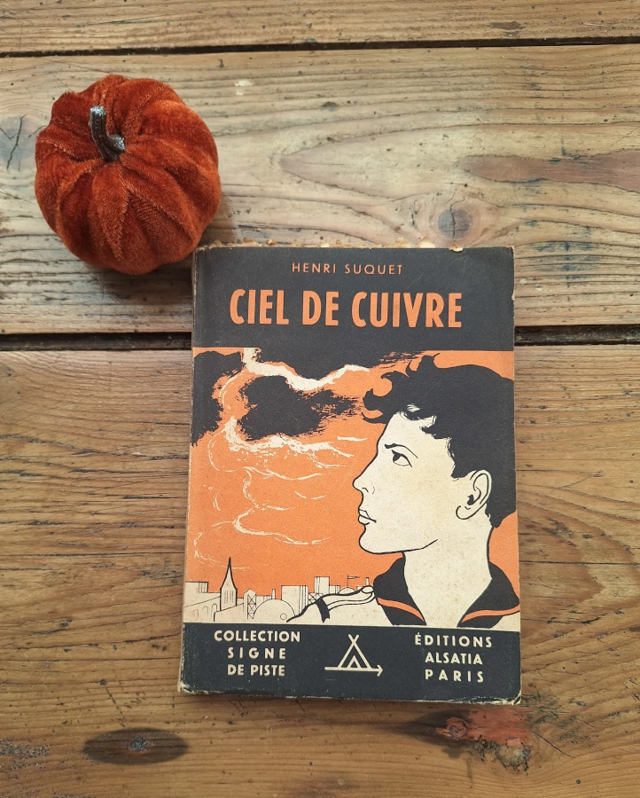 Livre - Ciel de cuivre de Henri Suquet (1949)